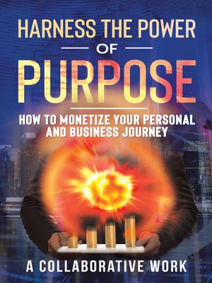 cover image of Harness the Power of Purpose